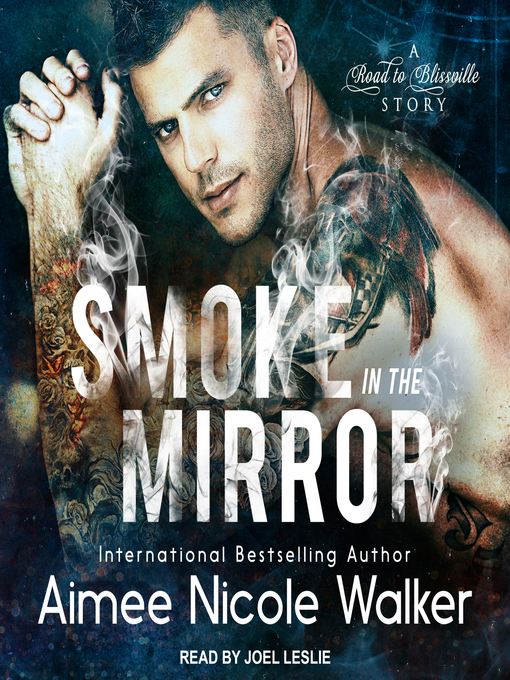 Title details for Smoke in the Mirror by Aimee Nicole Walker - Wait list